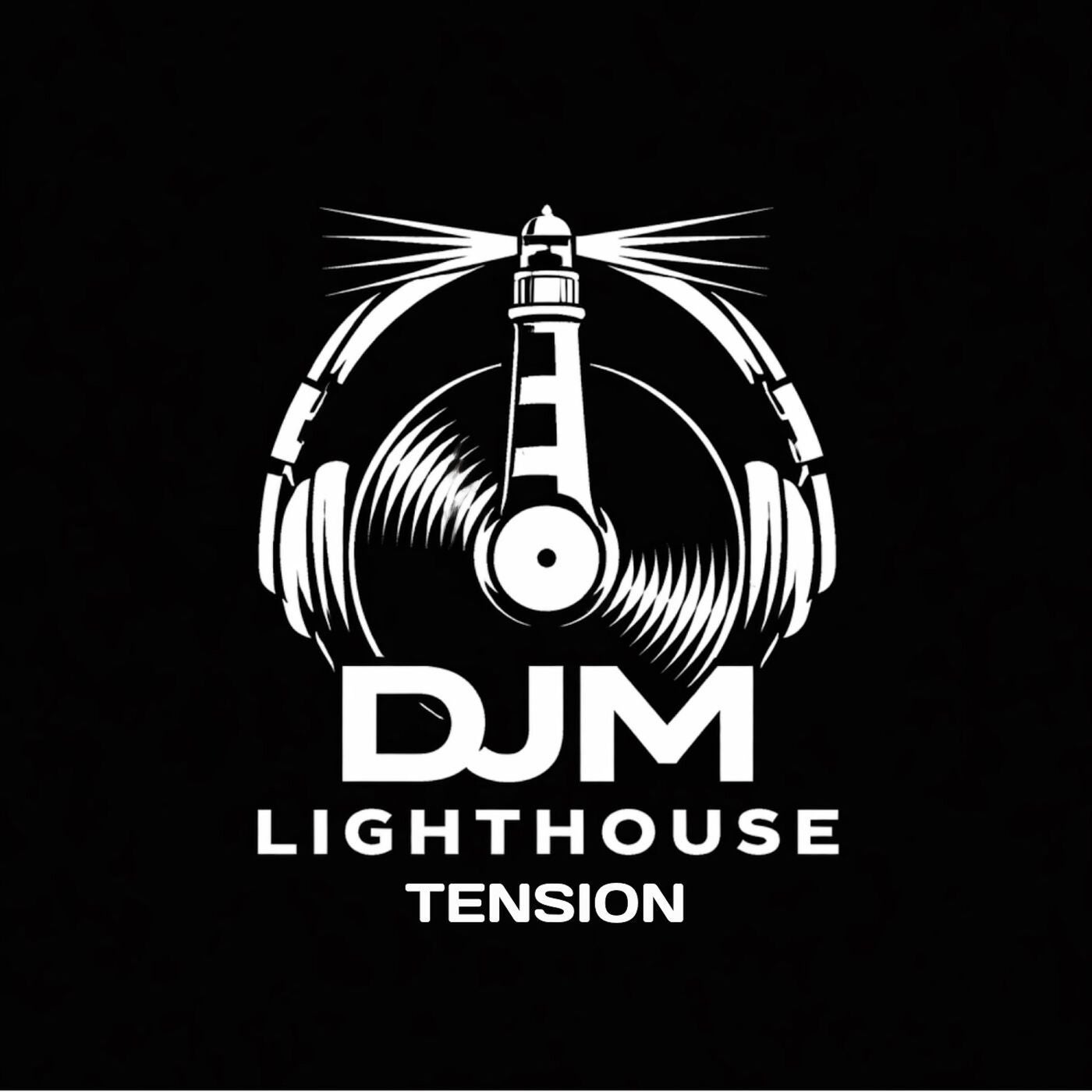 Cover - DJM LIGHTHOUSE - Tension (Original Mix) Promo tools