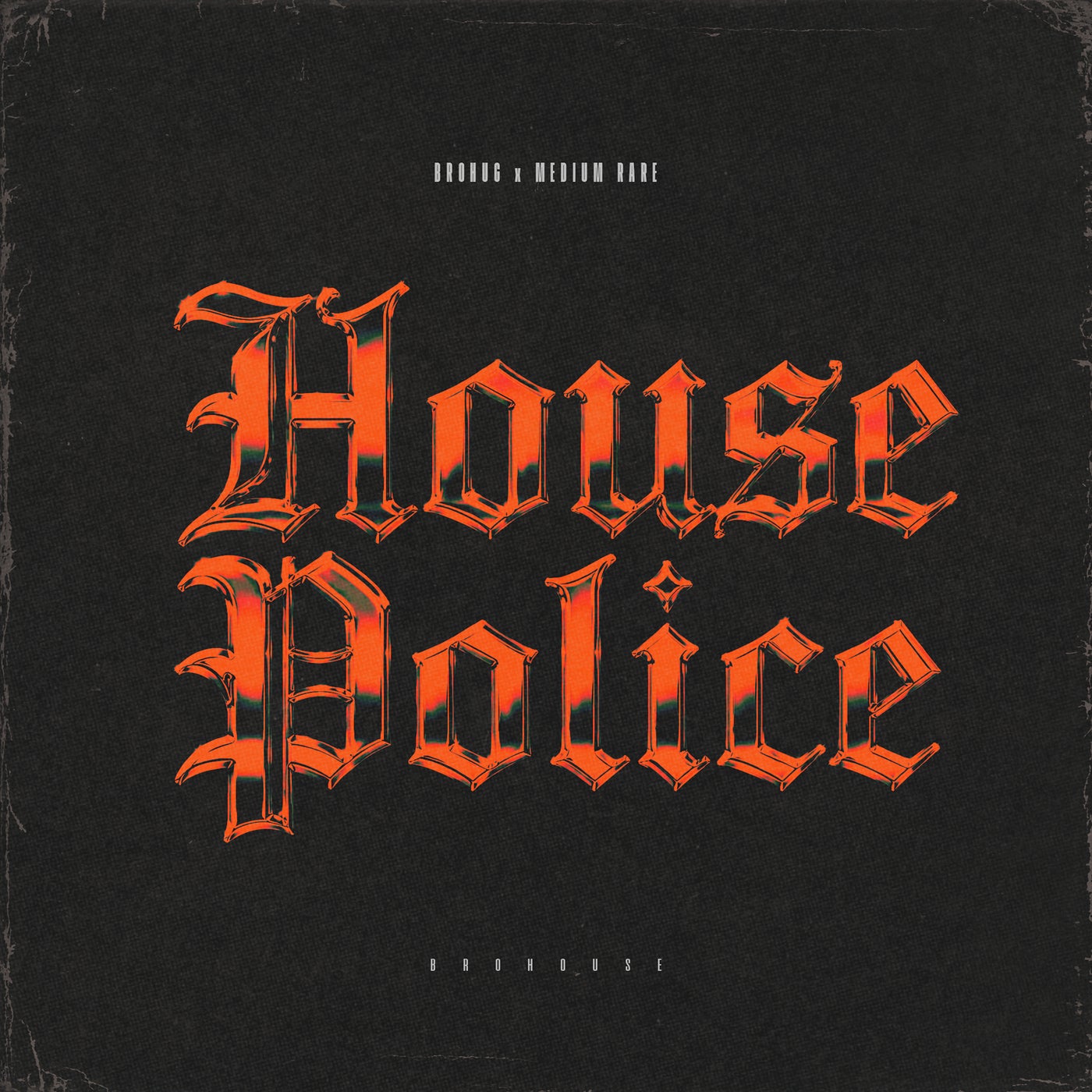 Cover - Brohug, Medium Rare - House Police (Original Mix) Promo tools