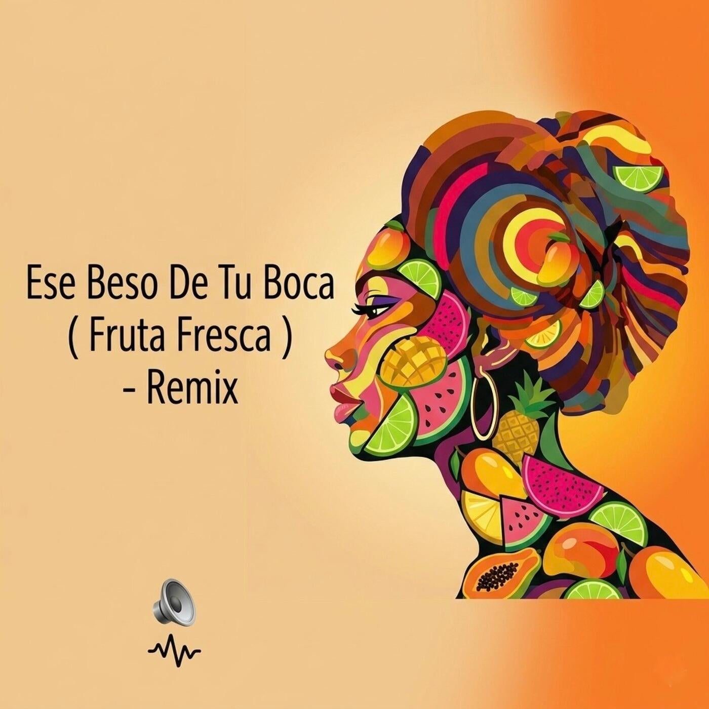 Cover - Luchi dj - Ese Beso (Fruta Fresca) (AfroTech) Promo tools