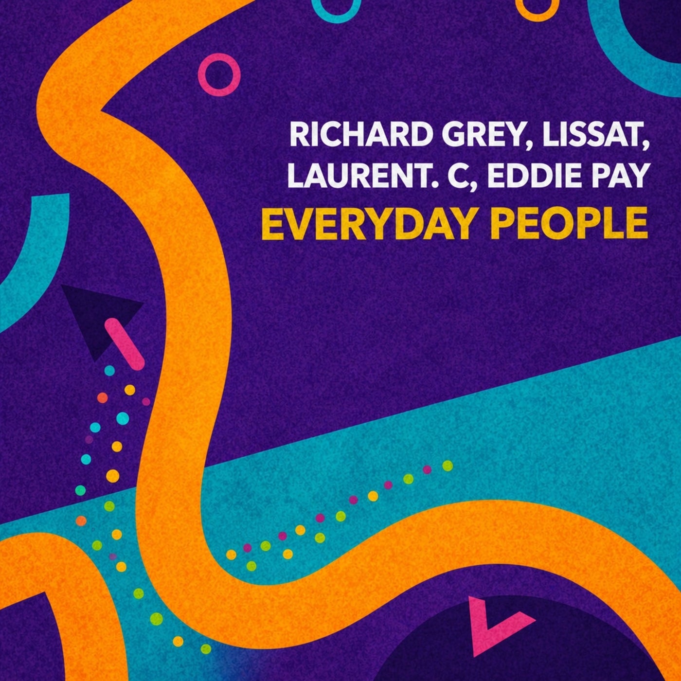 Cover - Richard Grey, Laurent C, Lissat, Eddie Pay - Everyday People (Original Mix) Promo tools