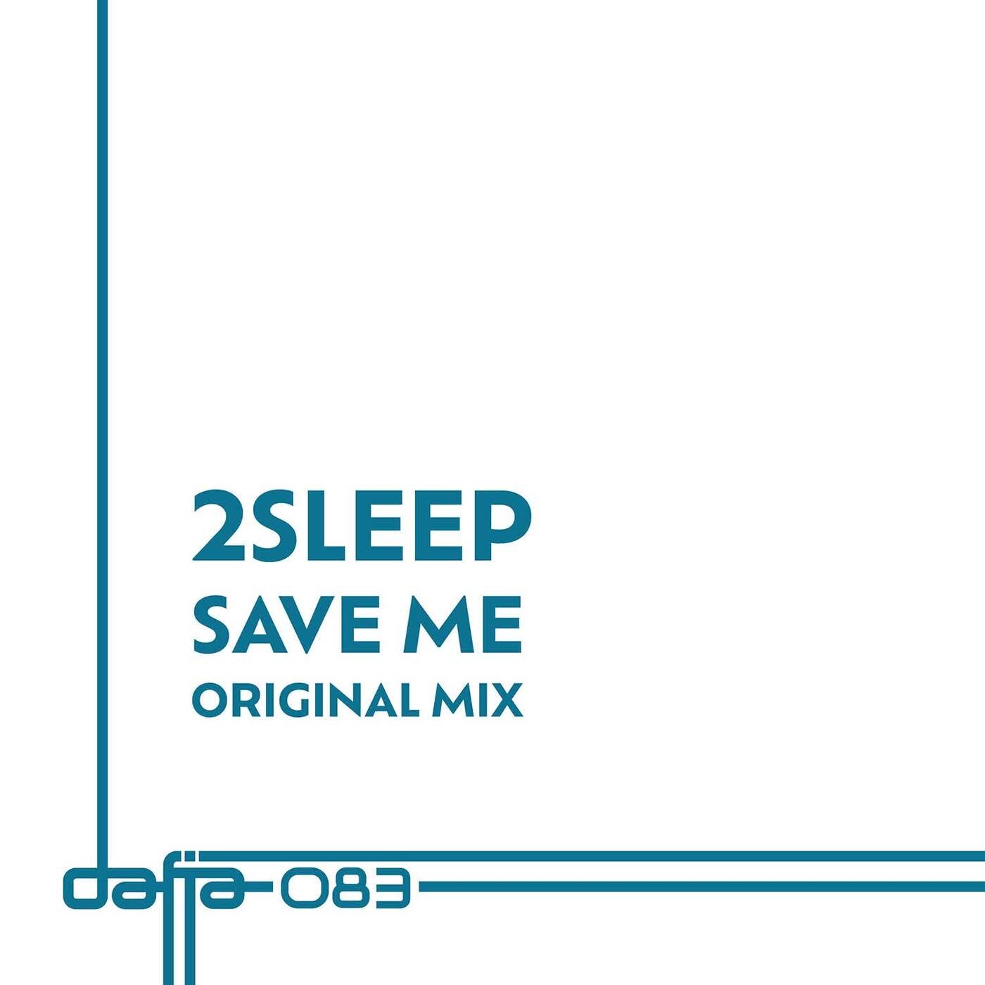 Cover - 2Sleep - Save Me (Original Mix) Promo tools