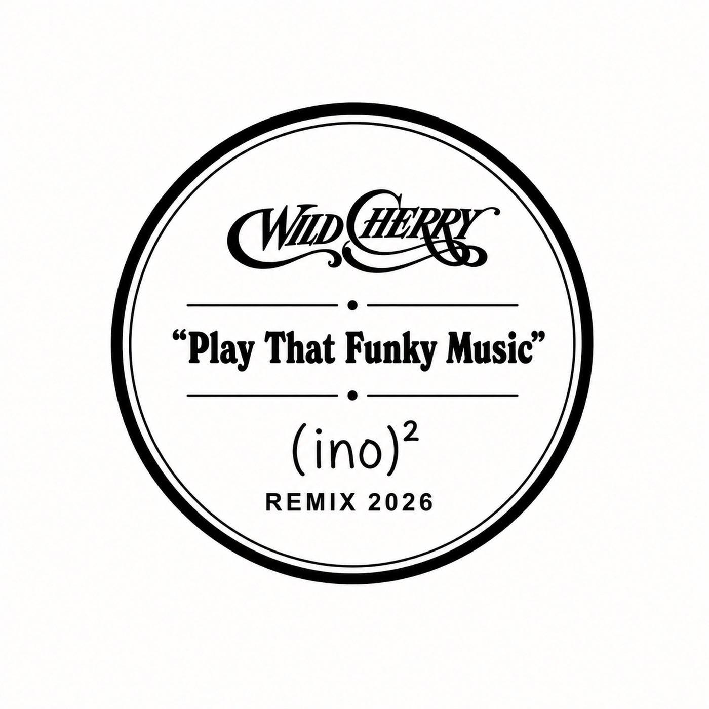 Cover - (ino)2 - Play That Funky Music ((ino)2 rmx 2026 La Dub) Promo tools