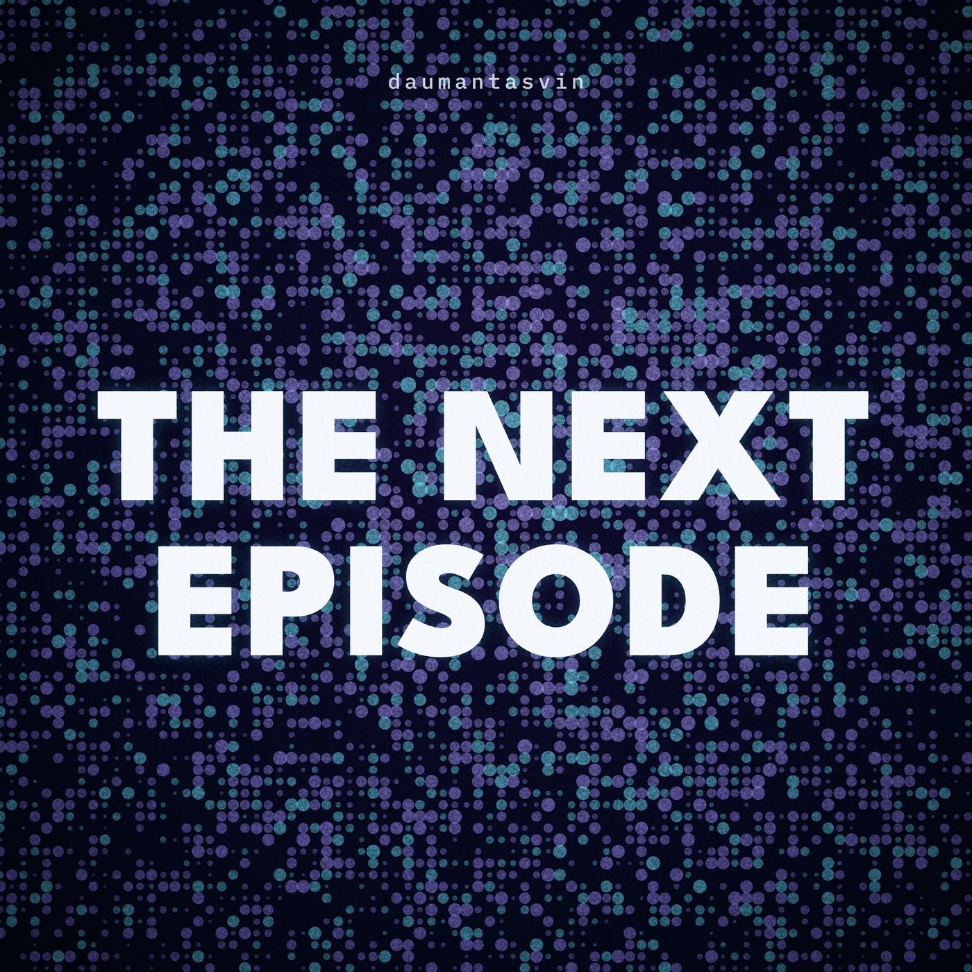 Cover - daumantasvin - The Next Episode (Original Mix) Promo tools