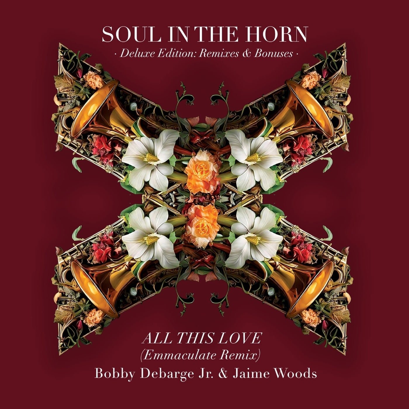 Cover - Jaime Woods, Bobby DeBarge Jr., Soul In The Horn - All This Love (Emmaculate Remix)