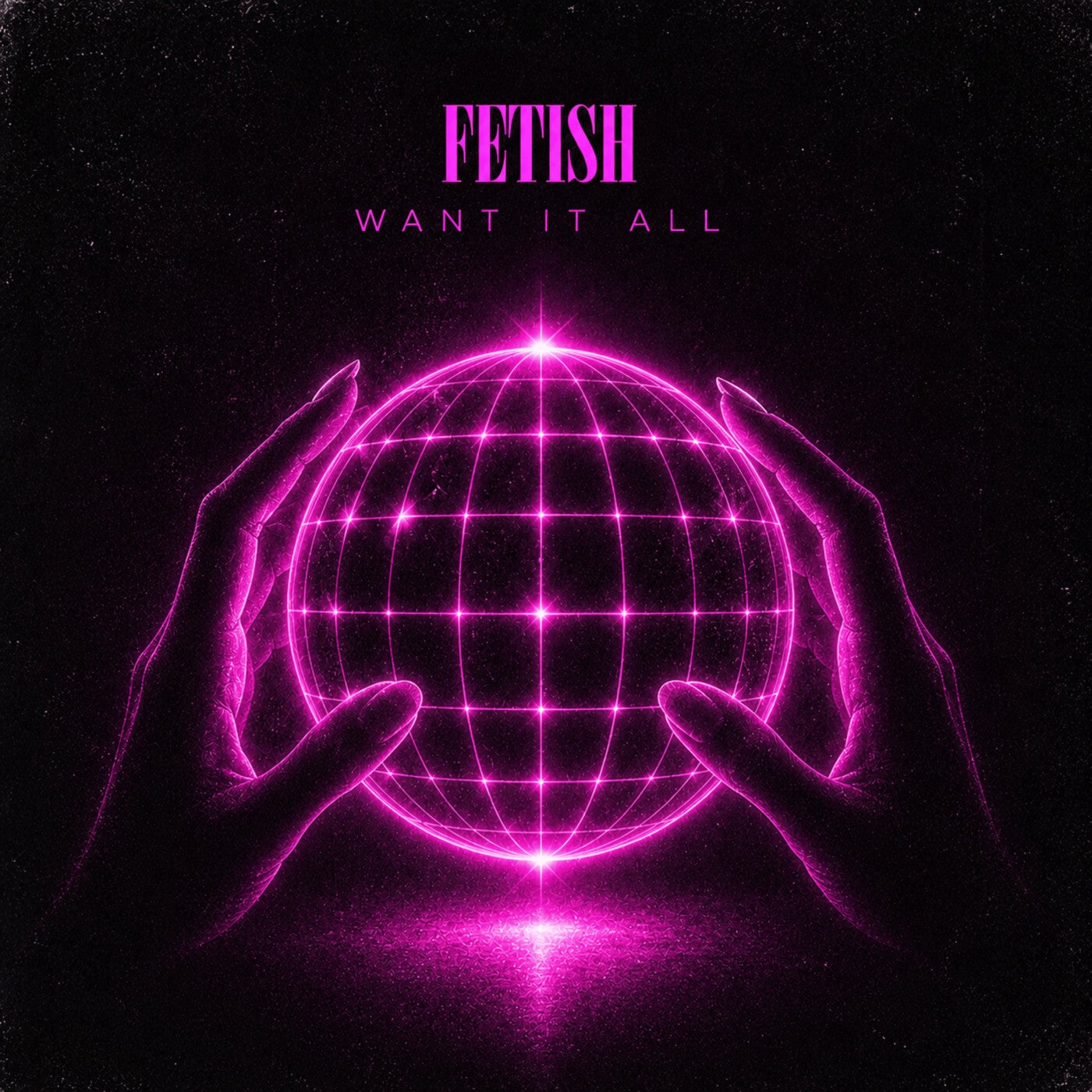 Cover - Fetish - Want It All (Original Mix) Promo tools
