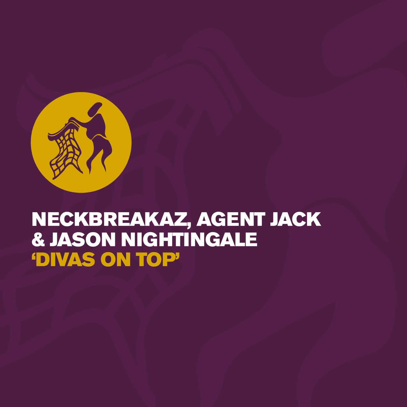 Cover - Agent Jack, NeckBreakaz, Jason Nightingale - Divas On Top (Extended Mix) Promo tools