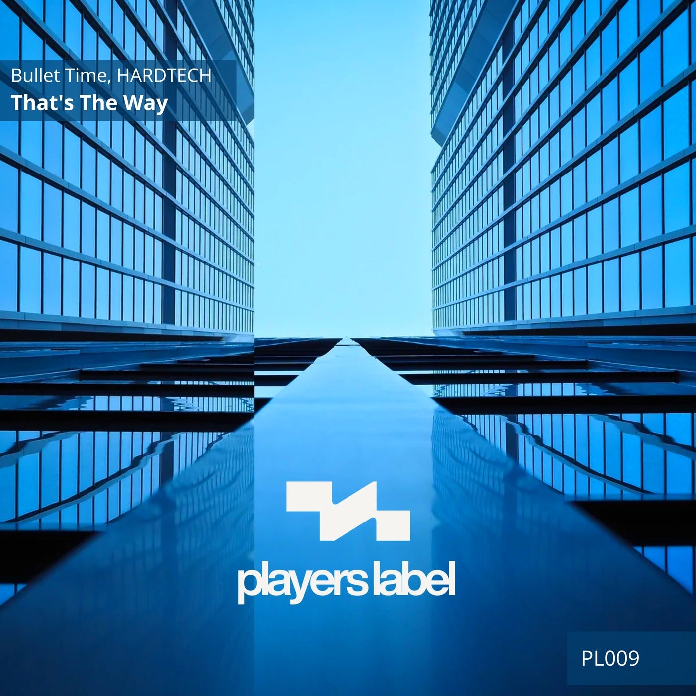 Cover - Bullet Time, HardTech - That's the Way (Original Mix) Promo tools