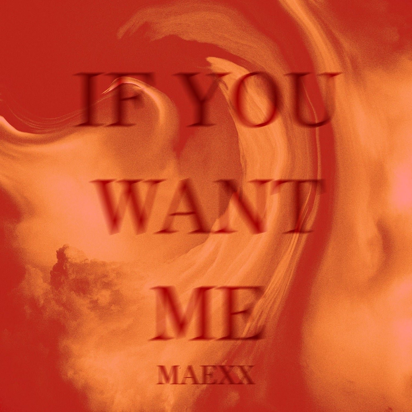 Cover - MAEXX - If You Want Me (Original Mix) 