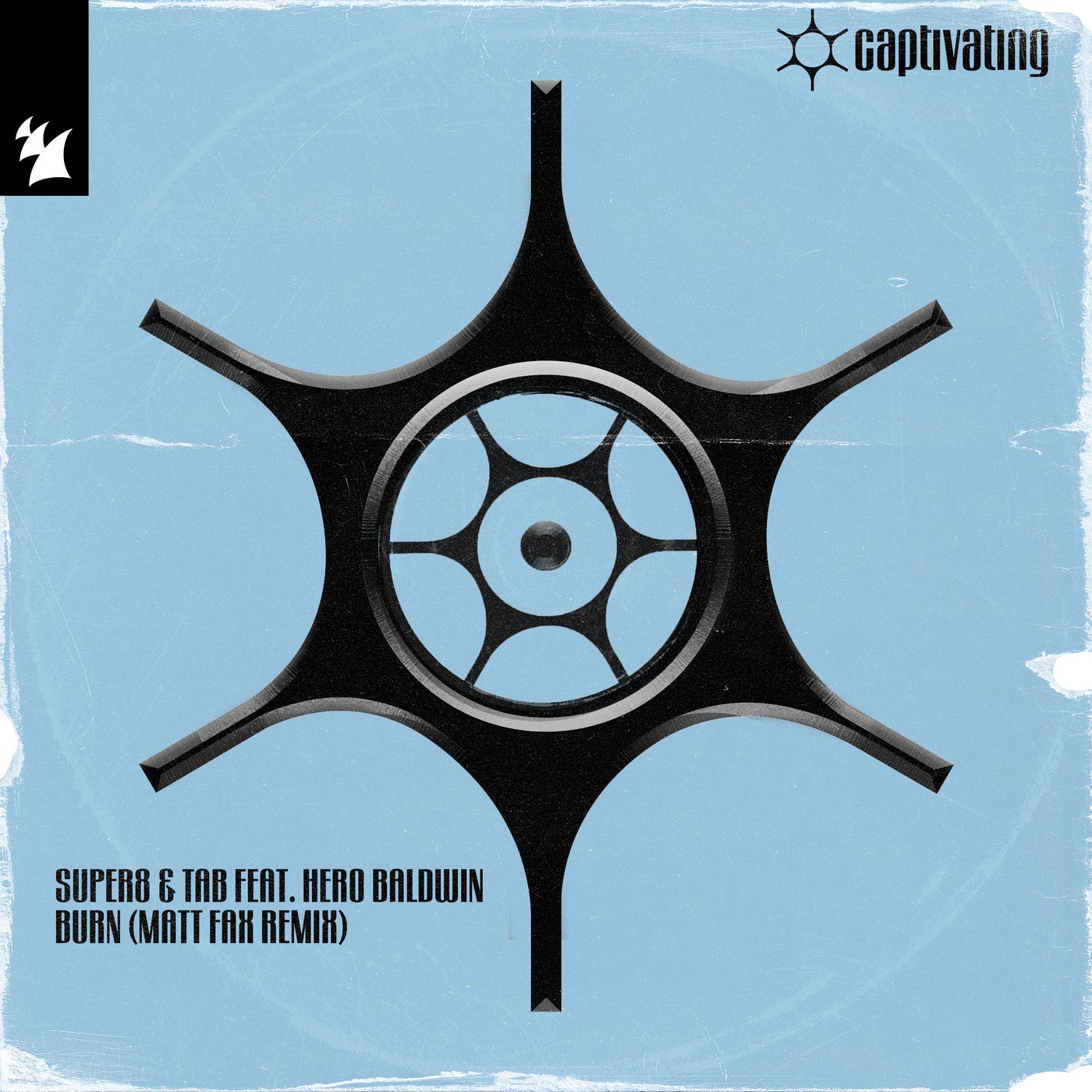 Cover - Super8 & Tab, Hero Baldwin - Burn (Matt Fax Extended Remix) Promo tools