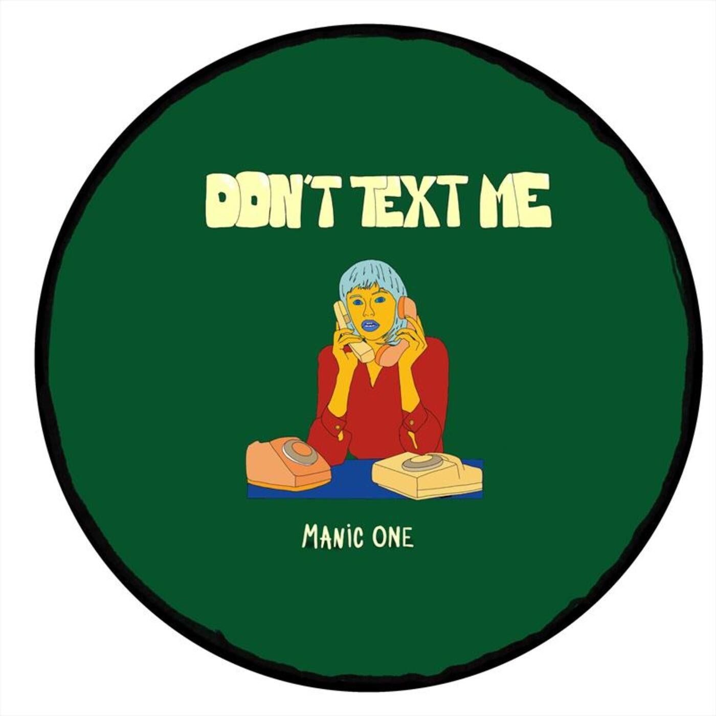 Cover - Manic One - Don't Text Me (Original Mix) Promo tools
