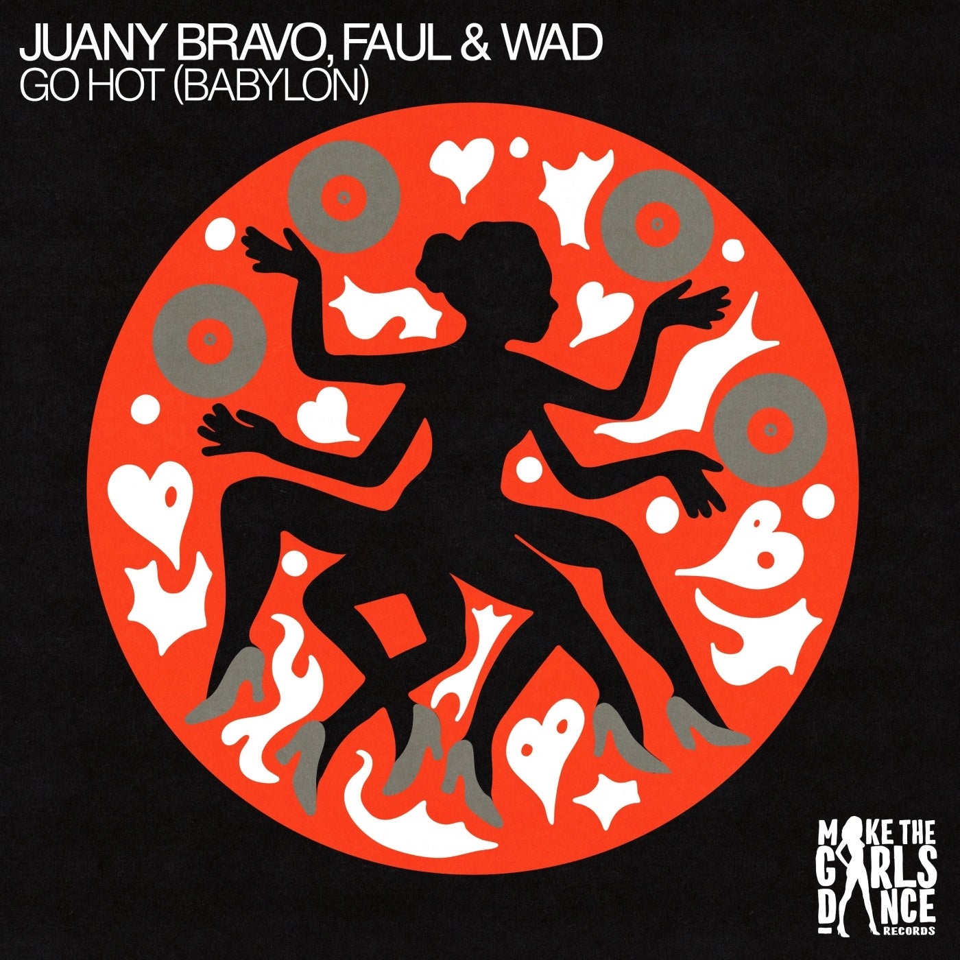 Cover - Faul & Wad, Juany Bravo - Go Hot (Babylon) (Extended Mix) Promo tools