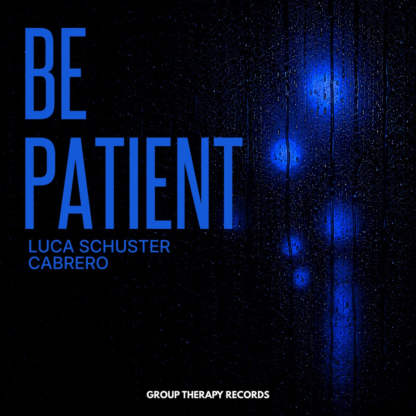 Cover - Cabrero, Luca Schuster - Be Patient (Extended Mix) Promo tools