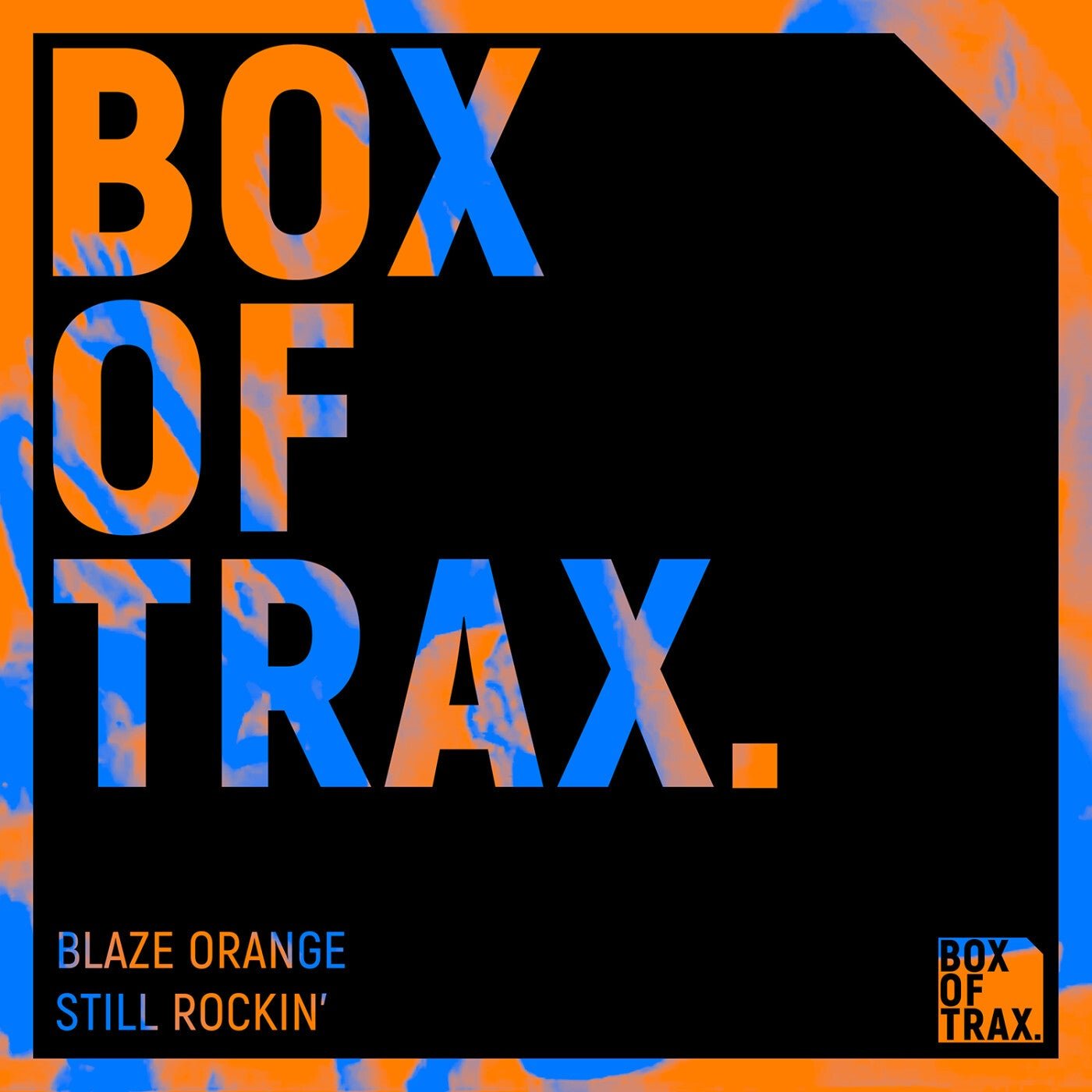 Cover - Blaze Orange - Still Rockin' (Extended Mix) Promo tools