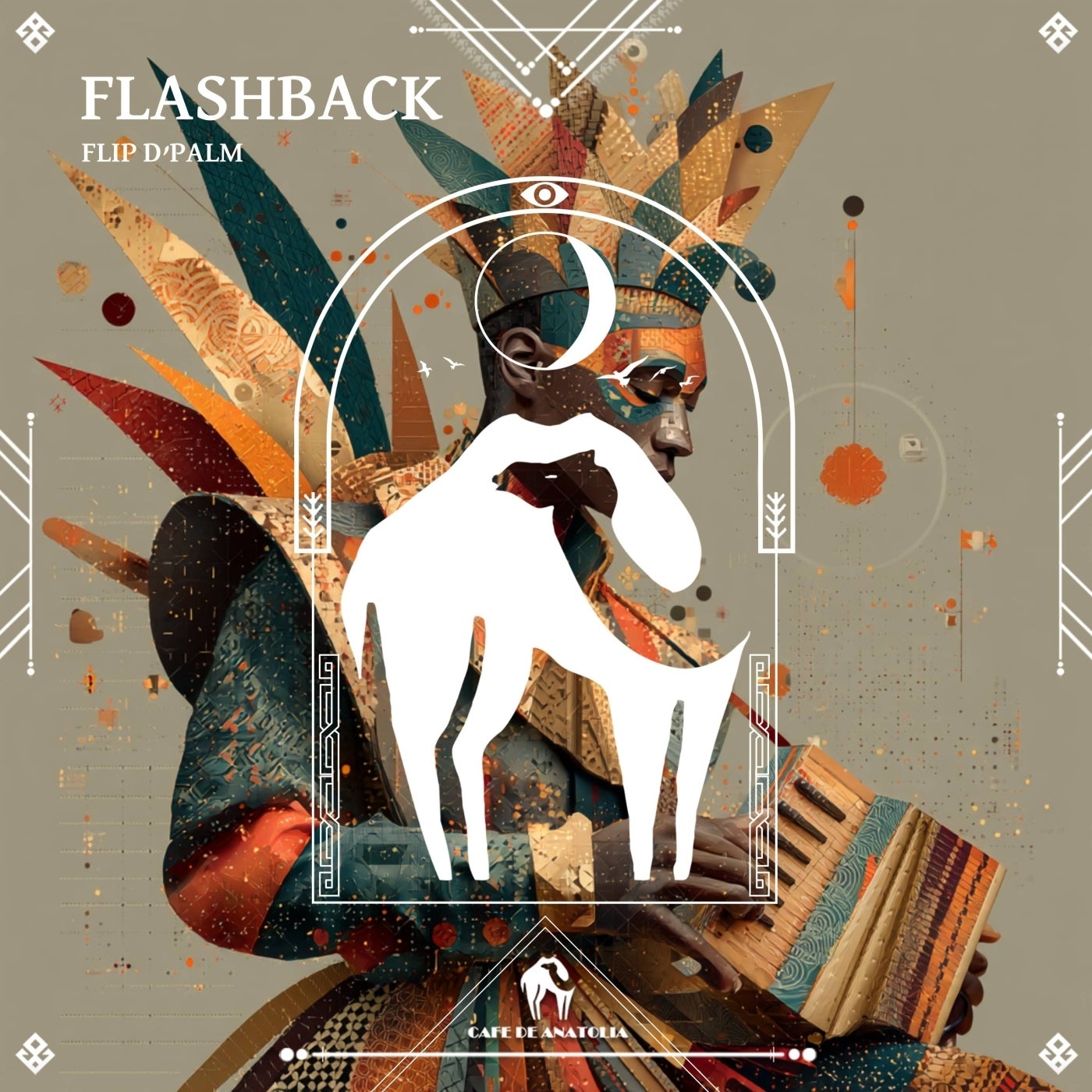 Cover - Cafe De Anatolia, FLIP D'PALM - Flashback (Original Mix) Promo tools
