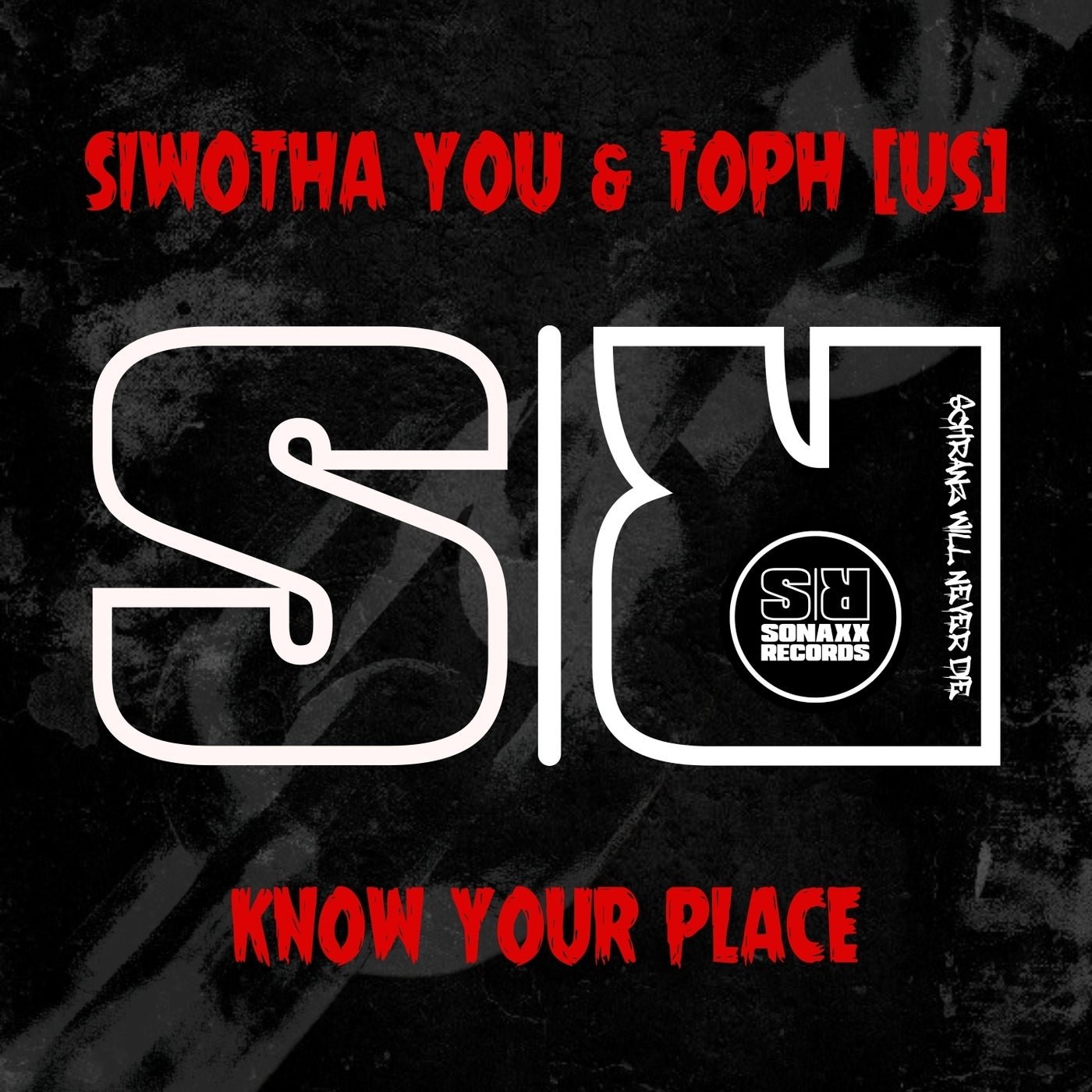 Cover - Siwotha You, Toph (US) - Know Your Place (Original Mix) 