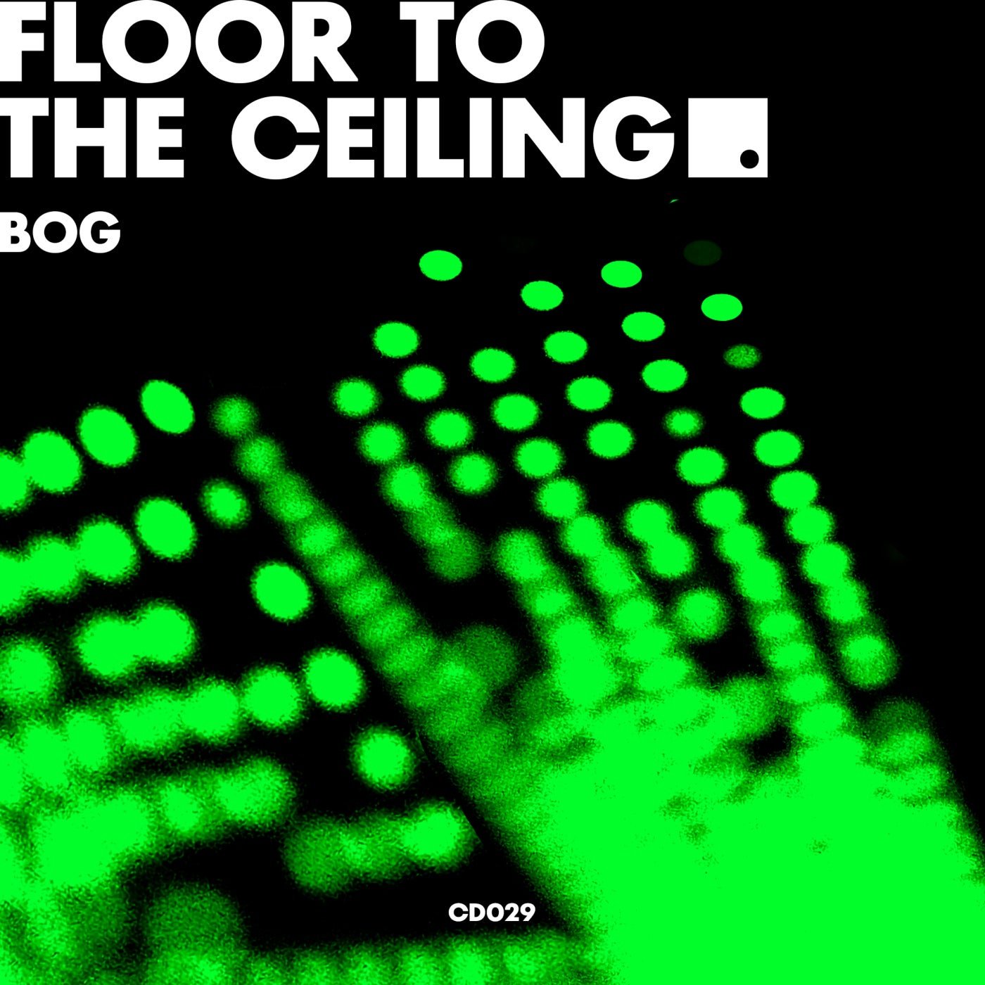 Cover - BOg - Floor To The Ceiling (Original Mix) Promo tools