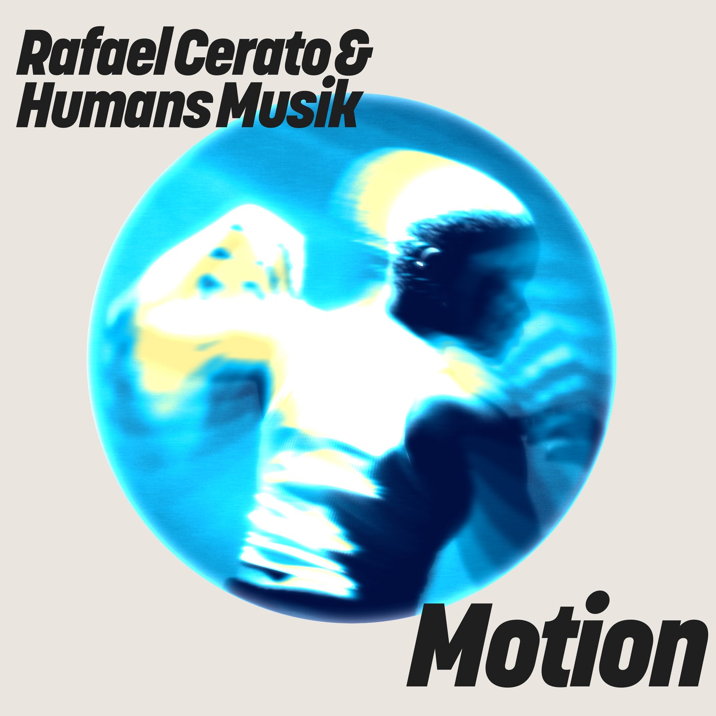 Cover - Rafael Cerato, Humans Musik - Motion (Extended Mix) Promo tools