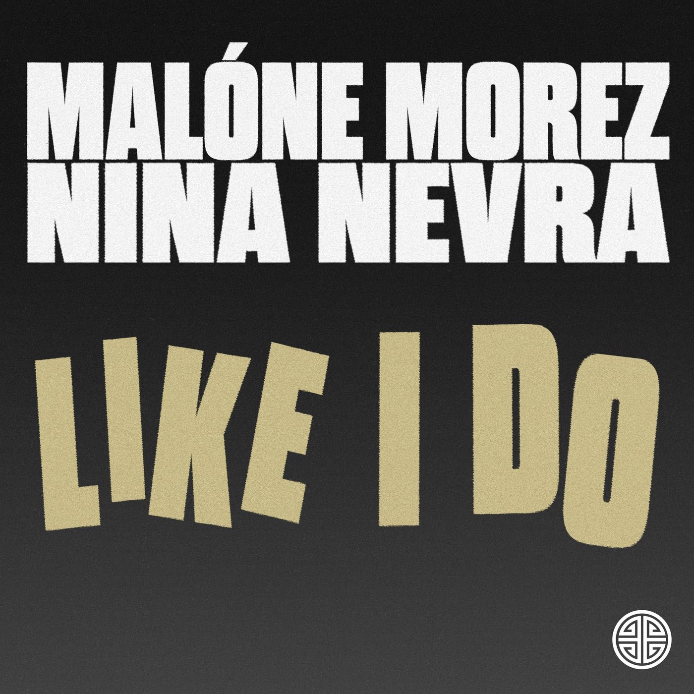 Cover - Malone Morez, Nina Nevra - Like I Do (Extended Mix) Promo tools