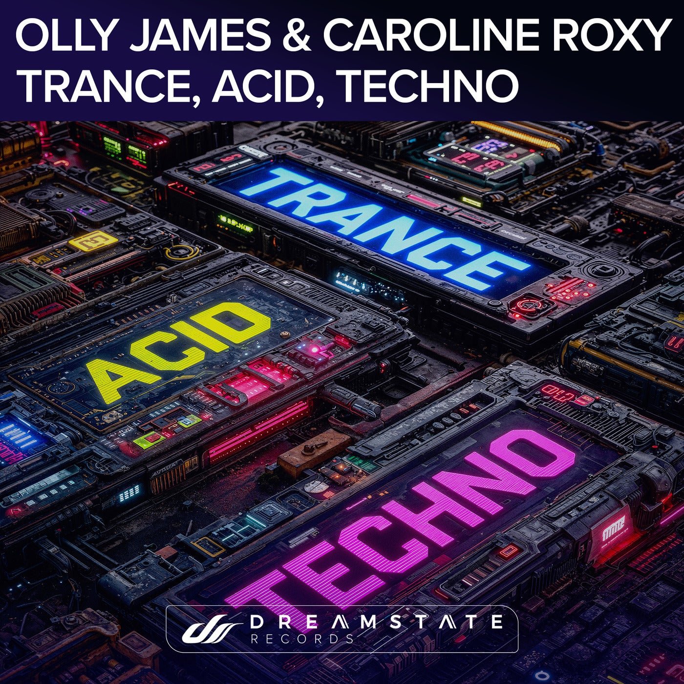 Cover - Olly James, Caroline Roxy - Trance, Acid, Techno (Extended Mix) Promo tools
