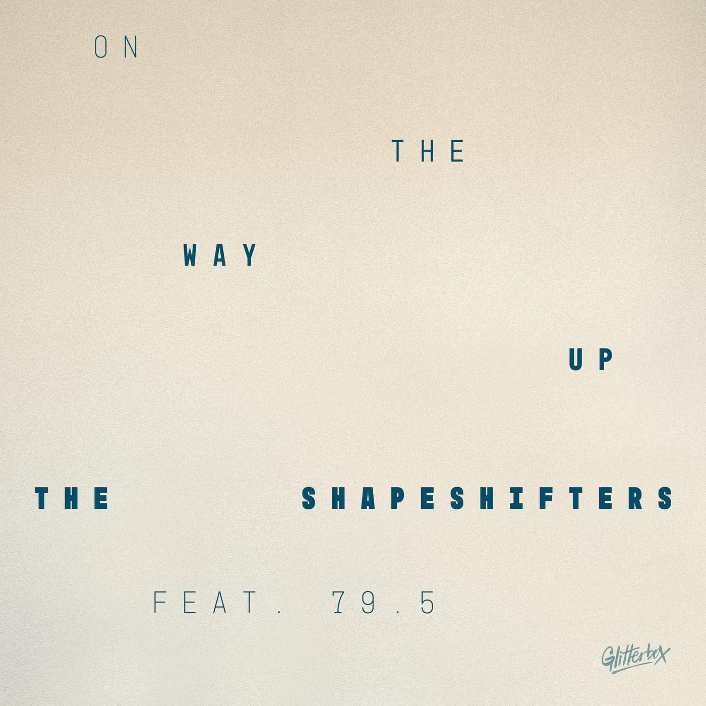 Cover - The Shapeshifters, 79.5 - On The Way Up (Extended Mix) Promo tools