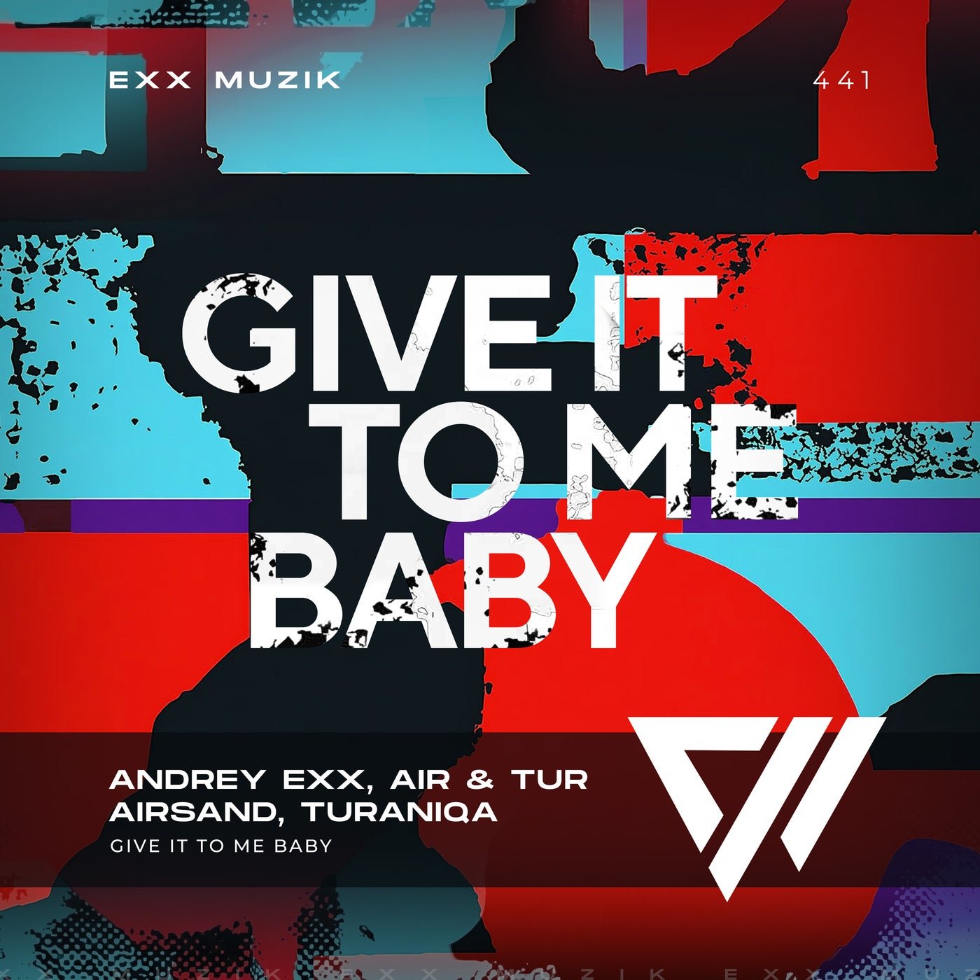 Cover - Andrey Exx, Airsand, TuraniQa, Air & Tur - Give It to Me Baby (Extended Mix) 