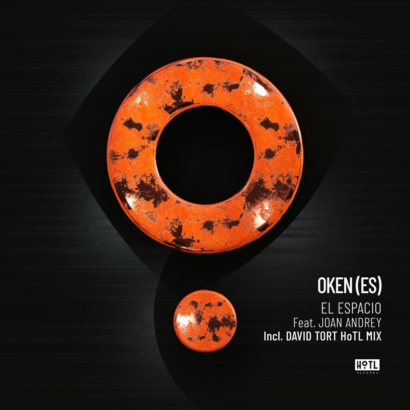 Cover - OKEN (ES) - El Espacio (feat. Joan Andrey) (David Tort HoTL Mix) 