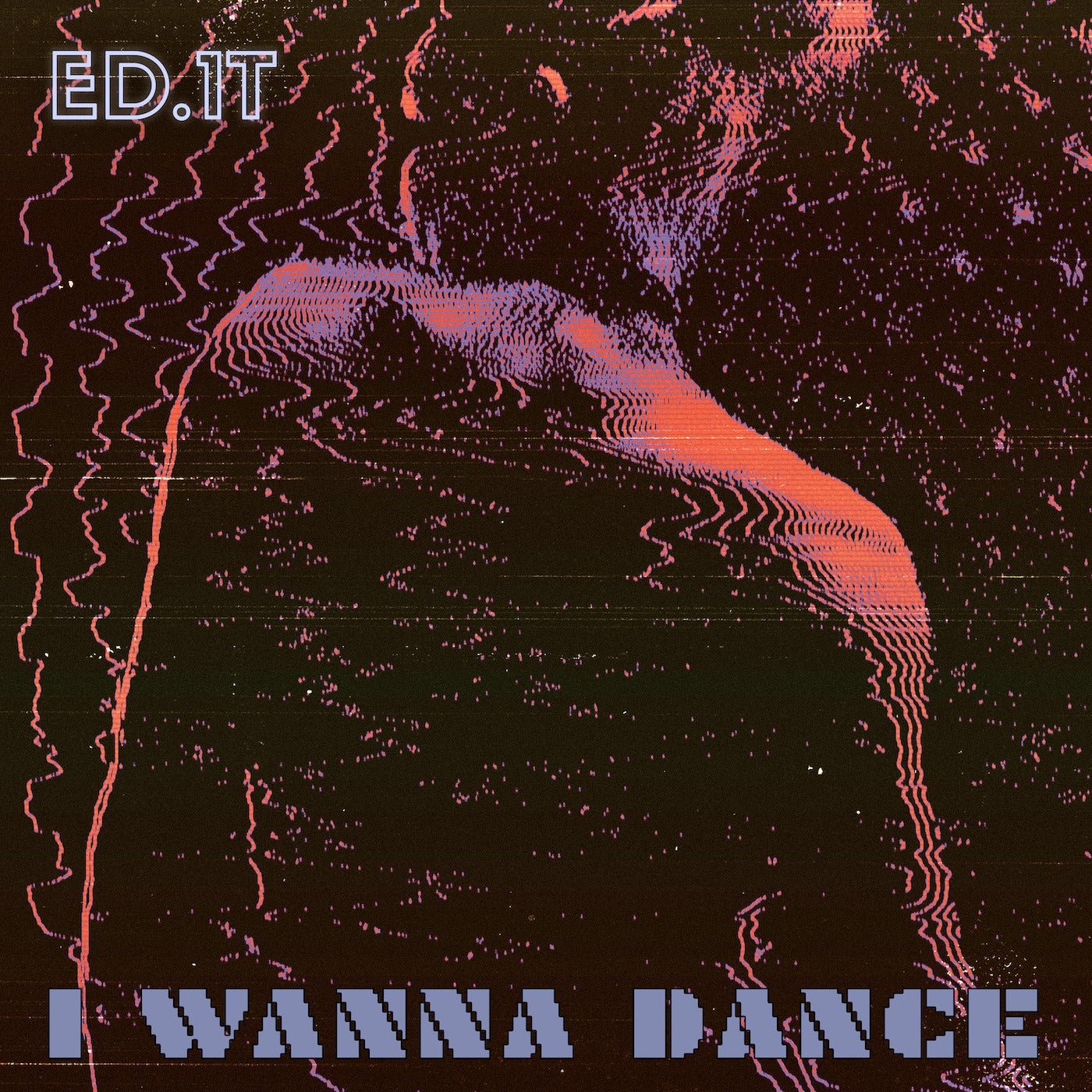 Cover - ED.1T - I Wanna Dance (Original Mix) 