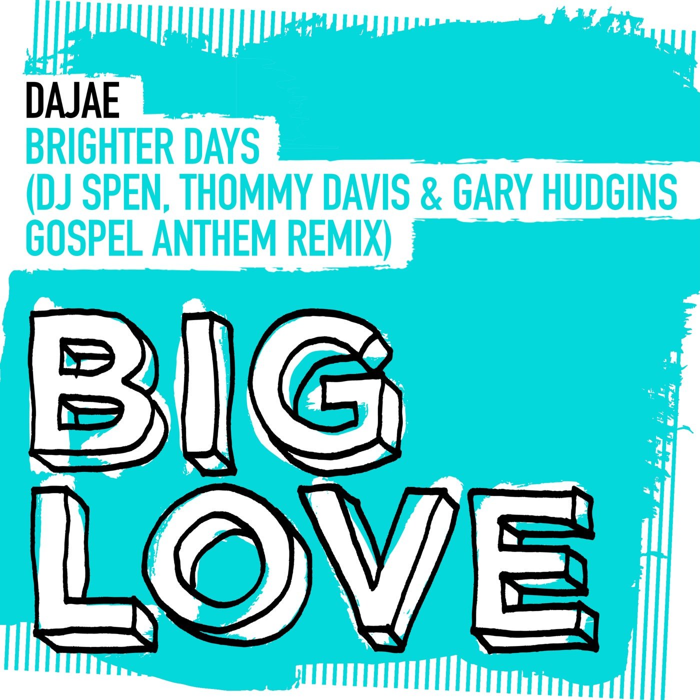 Cover - Dajae - Brighter Days (DJ Spen, Thommy Davis & Gary Hudgins Gospel Anthem Extended Remix)