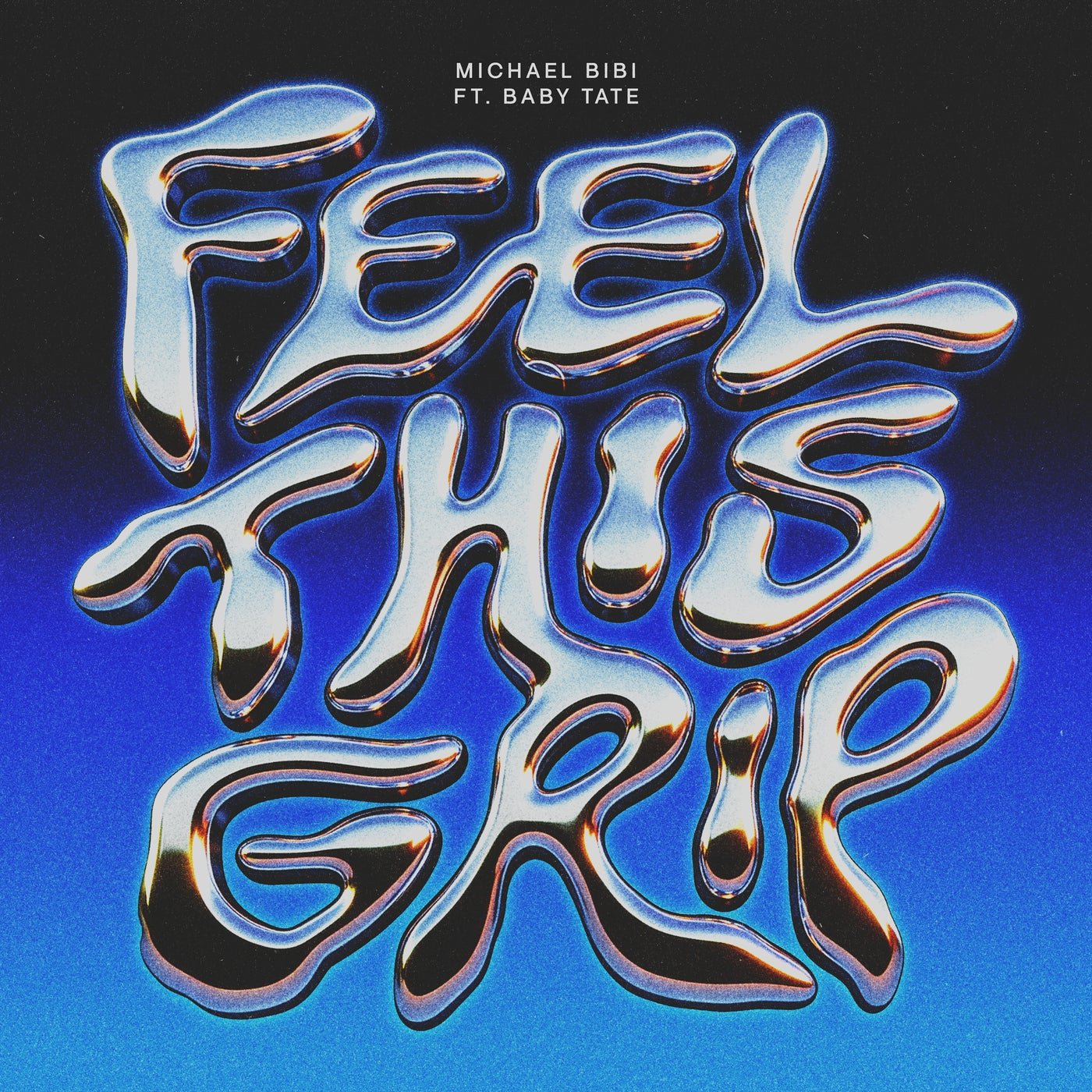 Cover - Michael Bibi, Baby Tate - Feel This Grip (feat. Baby Tate) (Extended Mix) 