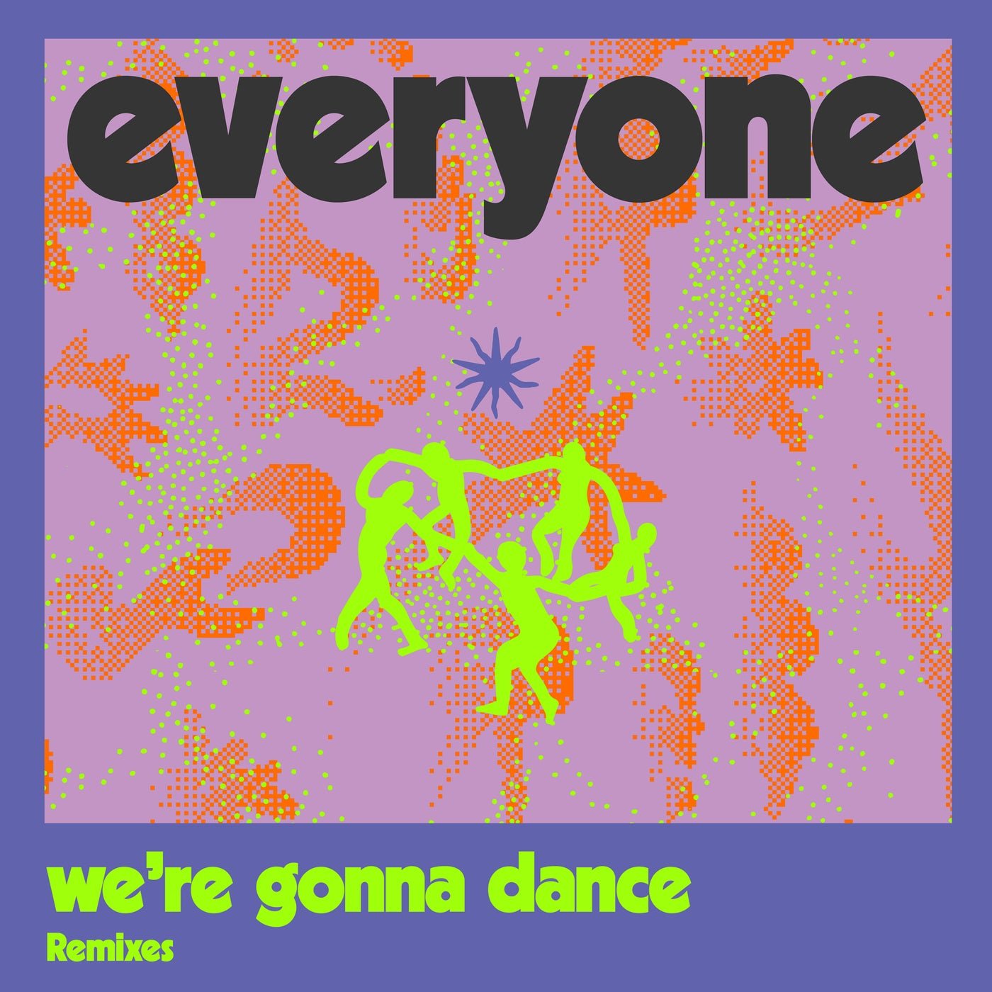 Cover - Felix Da Housecat, Everyone, Lady Blackbird - We're Gonna Dance (Feat Lady Blackbird) (Felix Da Housecat Remix)