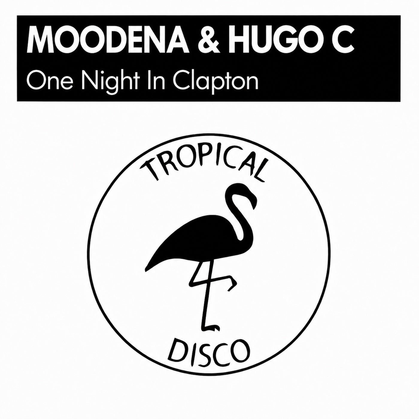 Cover - Moodena, Hugo C - One Night In Clapton (Original Mix) 