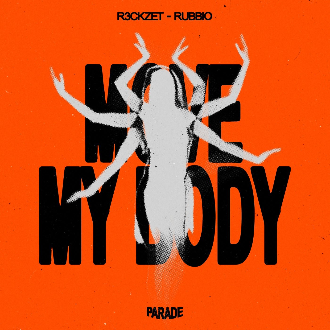 Cover - R3ckzet, RUBBIO - Move My Body (Original Mix) 