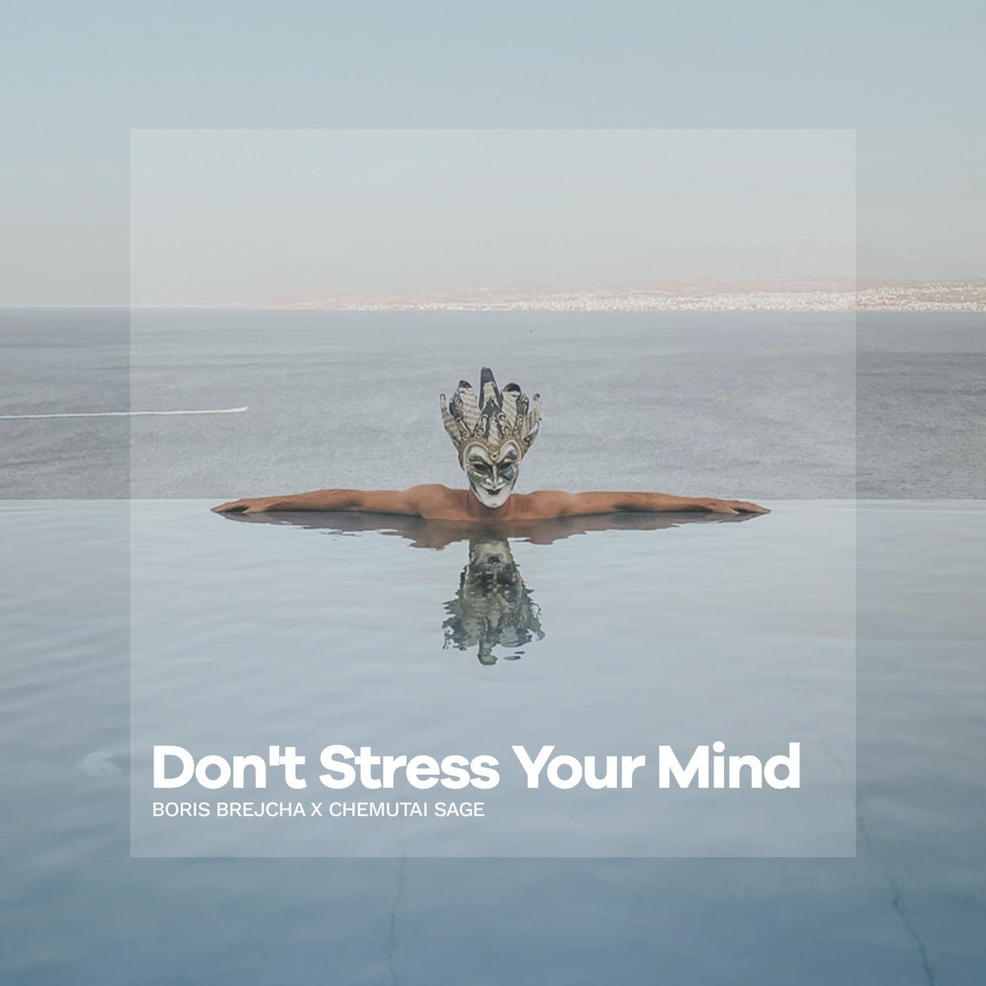 Cover - Boris Brejcha, Chemutai Sage - Don't Stress Your Mind (Original Mix) 