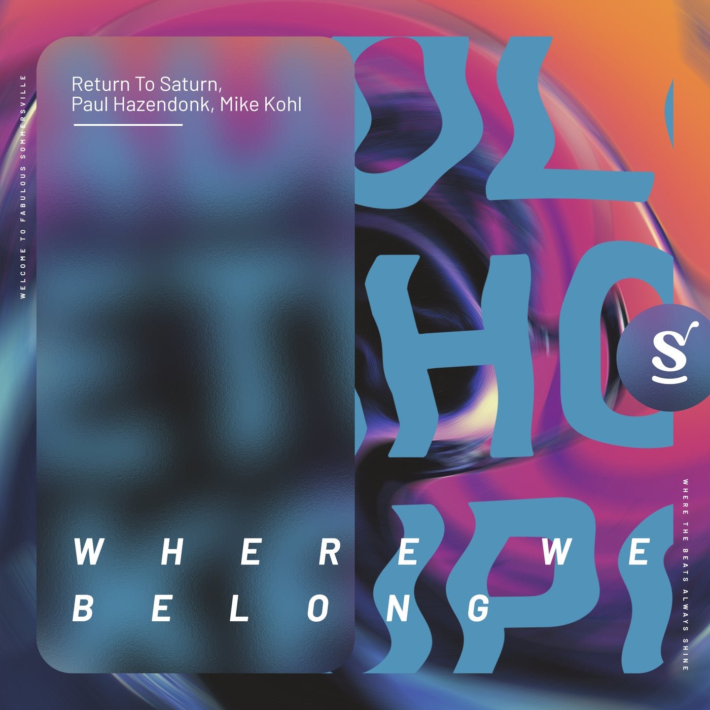 Cover - Paul Hazendonk, Mike Kohl, Return To Saturn - Where We Belong (Extended Mix) 