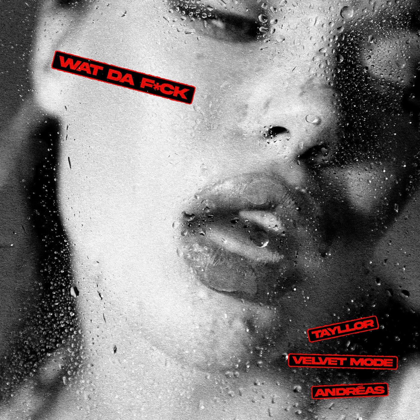 Cover - Velvet Mode, Tayllor, ANDRÉAS - Wat Da Fuck (Extended Mix) 