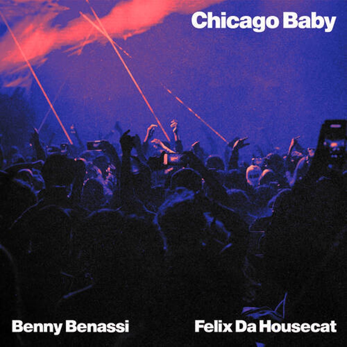 Cover - Felix Da Housecat, Benny Benassi - Chicago Baby (Drumcapelli Remix) 