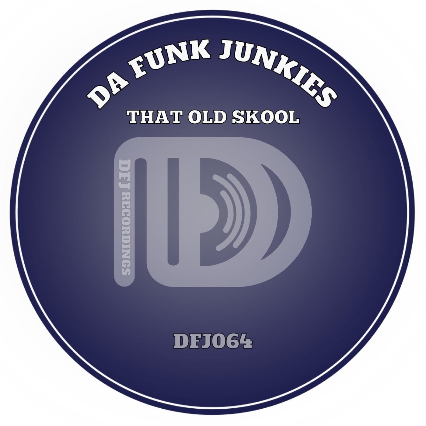 Cover - Da Funk Junkies - That Old Skool (Extended) 