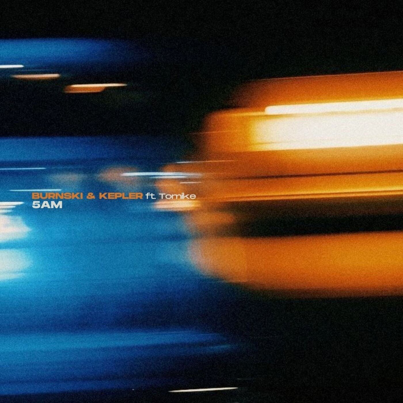 Cover - Burnski, Kepler (UK), Tomike - 5AM (Extended Mix) 
